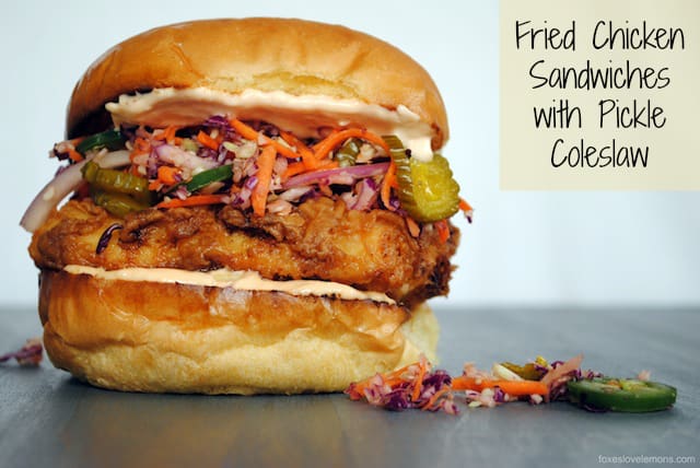 Fried Chicken Sandwiches with Pickle Coleslaw - The Best Sandwich You'll Ever Eat! | foxeslovelemons.com