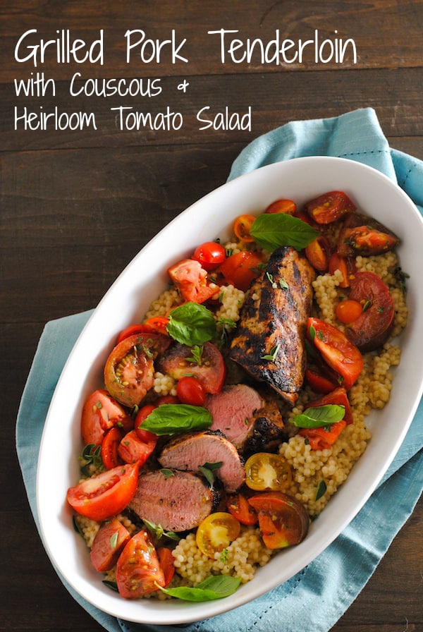 Grilled Pork Tenderloin with Couscous & Heirloom Tomato Salad - A summer meal that's as delicious as it is beautiful. | foxeslovelemons.com