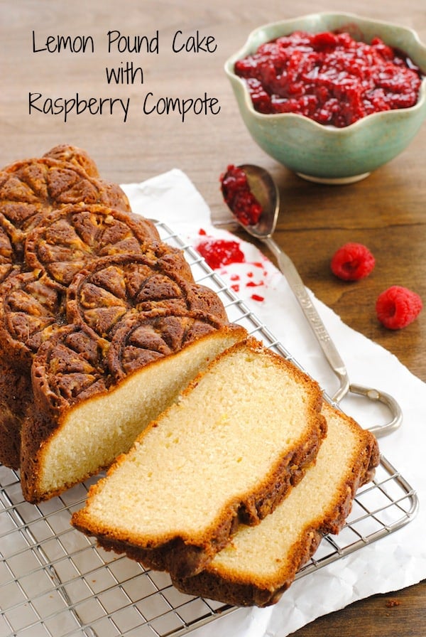 Lemon Pound Cake with Raspberry Compote - A stunning pound cake with a triple shot of lemon flavor, served with a quick raspberry sauce. | foxeslovelemons.com