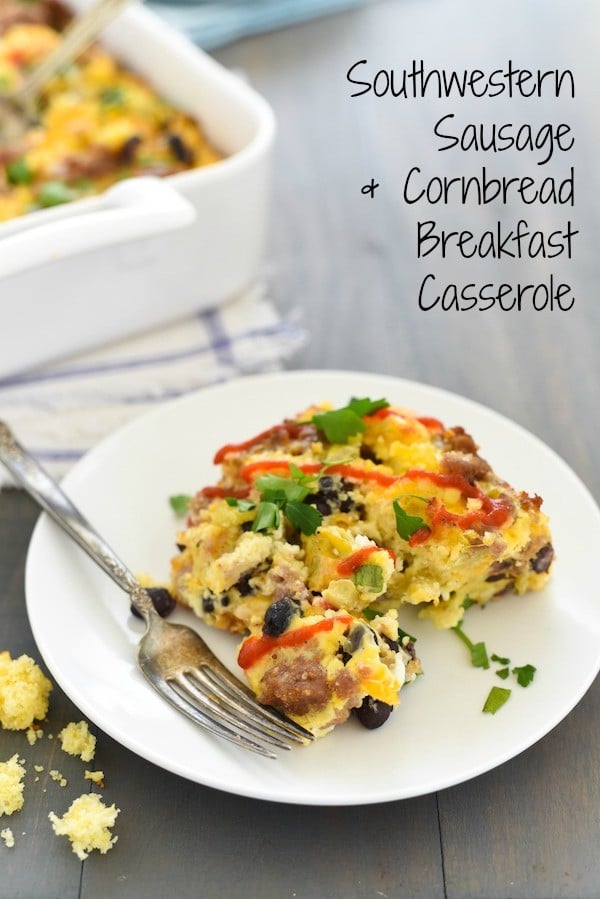 Southwestern Sausage & Cornbread Breakfast Casserole - Foxes Love Lemons