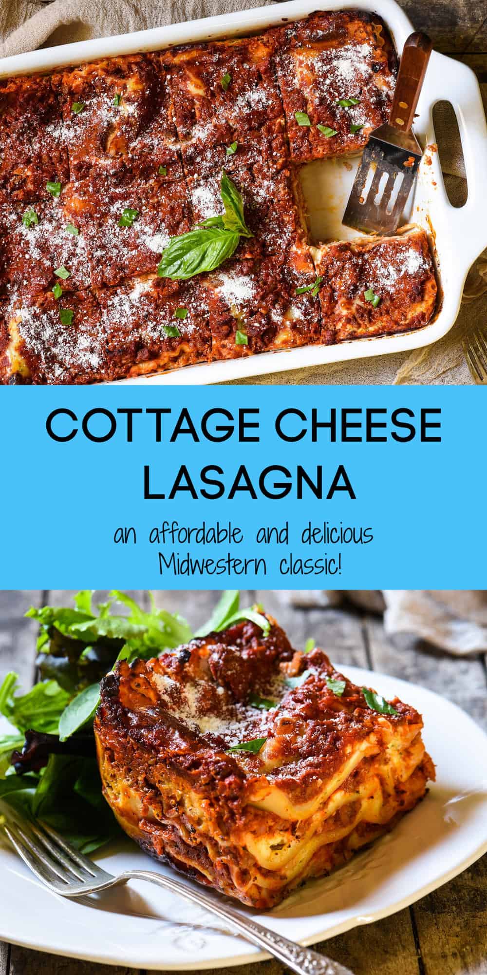 Collage of images of lasagna with cottage cheese with overlay COTTAGE CHEESE LASAGNA an affordable and delicious Midwestern classic!