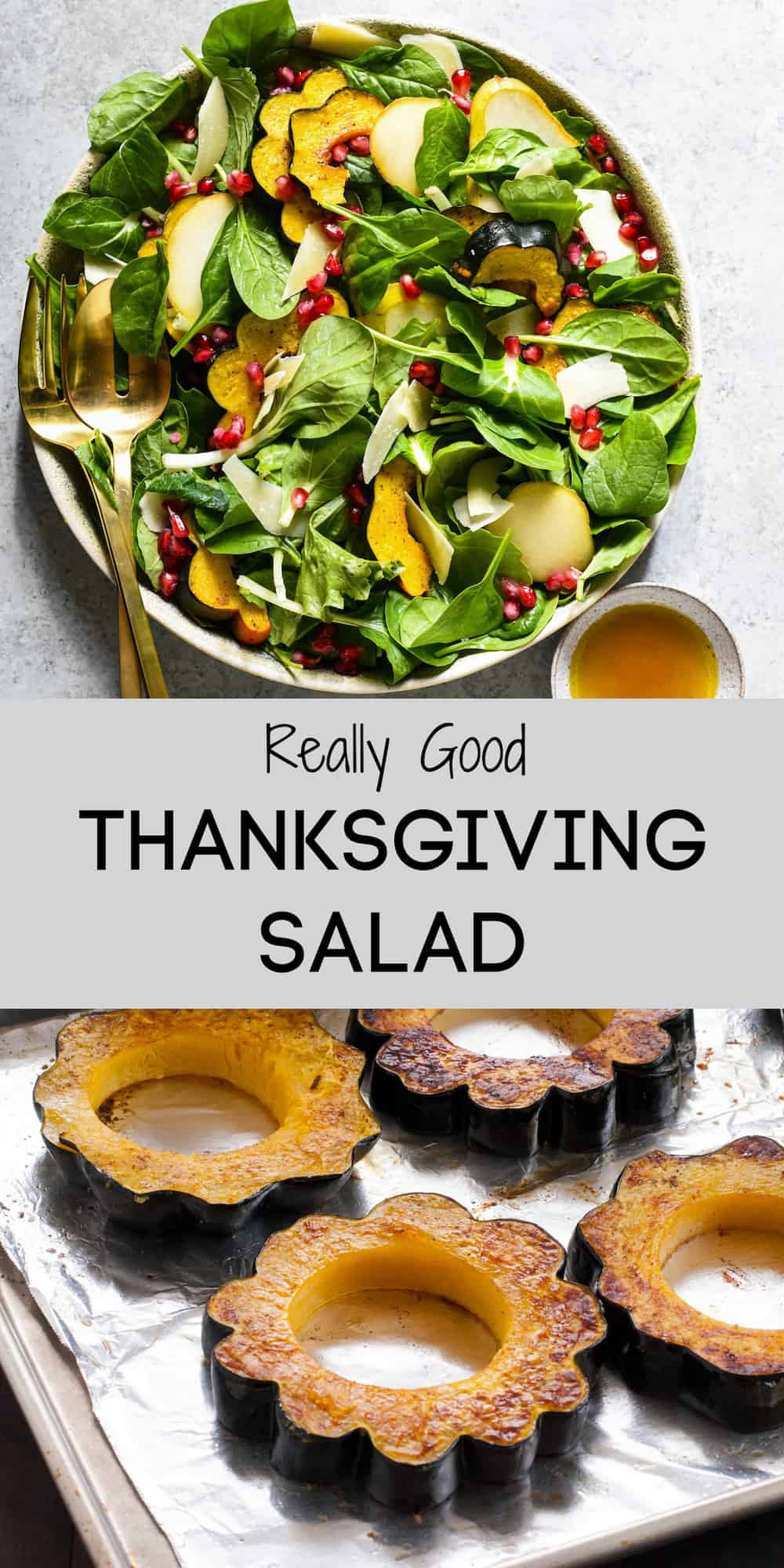 Collage of images of Thanksgiving salad and roasted acorn squash with overlay: Really Good THANKSGIVING SALAD