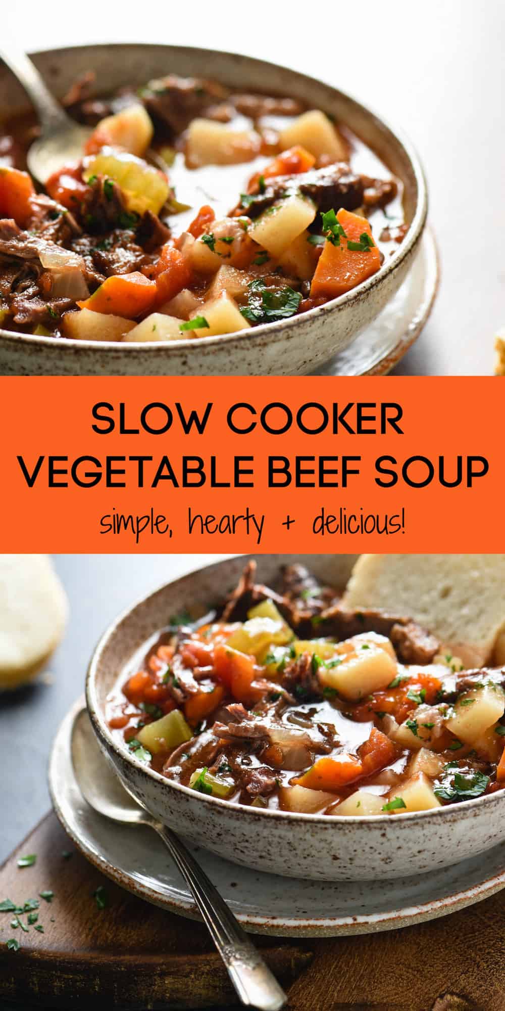 Collage of images of vegetable and beef soup with overlay: SLOW COOKER VEGETABLE BEEF SOUP simple hearty + delicious!