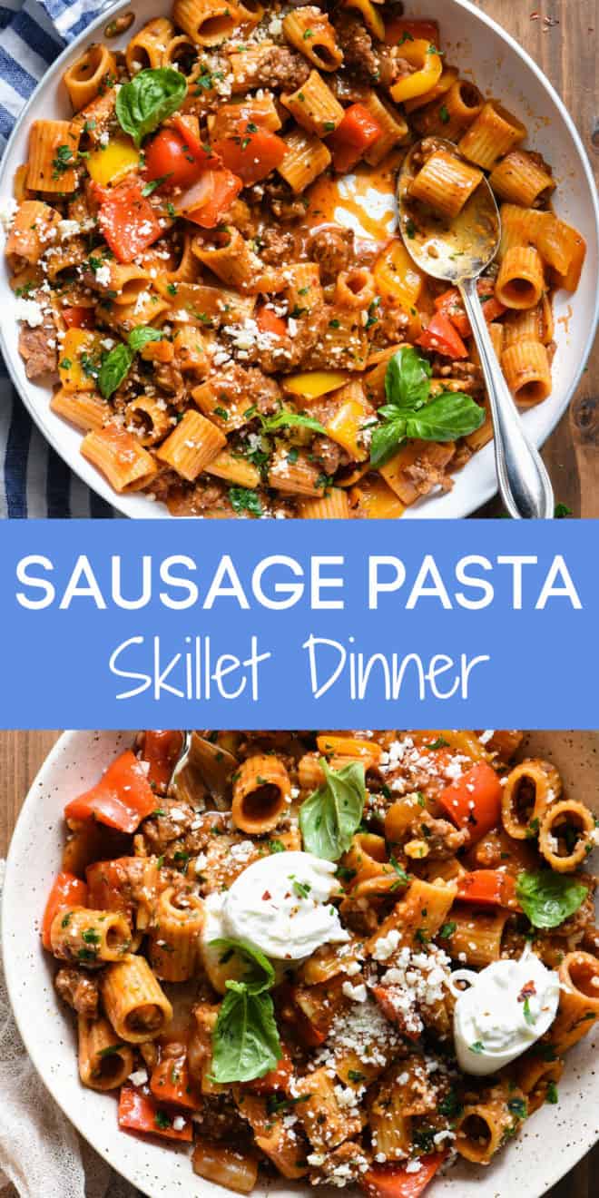 Sausage Pasta Skillet Dinner - Foxes Love Lemons