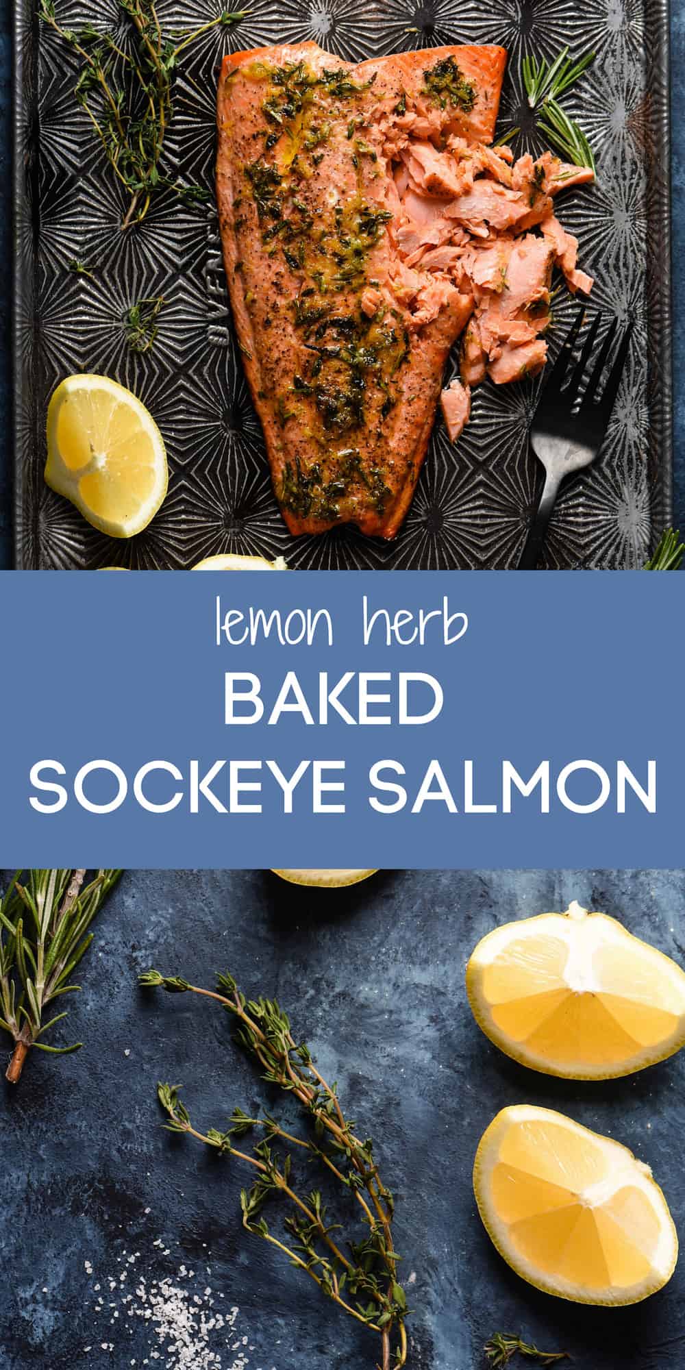 Collage of images of sockeye salmon recipe with overlay: lemon herb BAKED SOCKEYE SALMON.