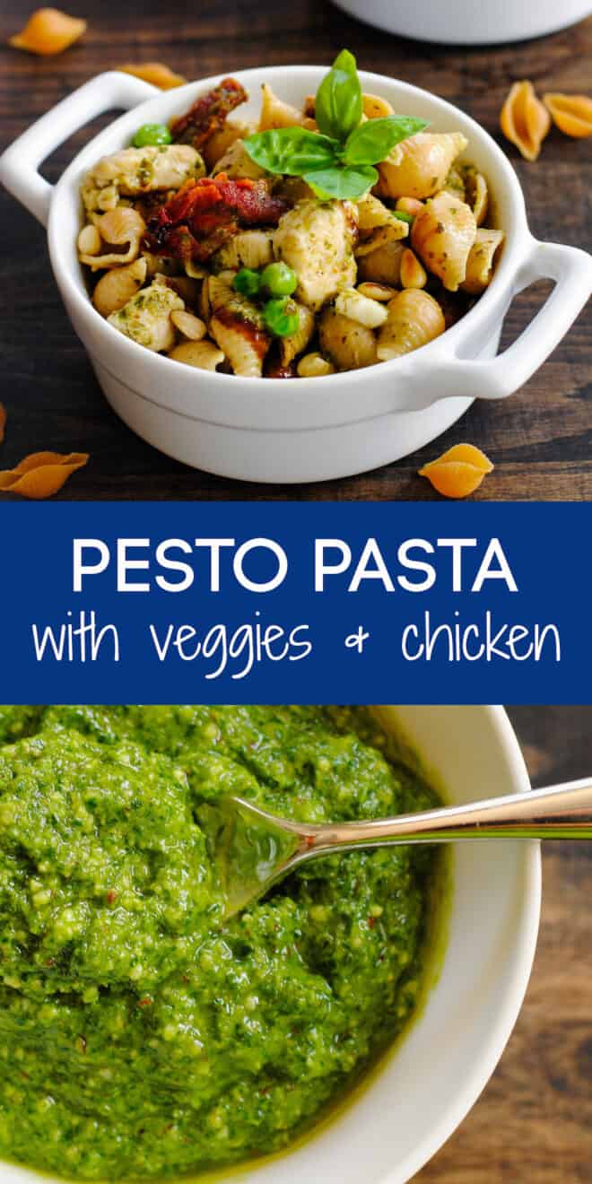 Collage of images of pasta with veggies and chicken, and bowl of pesto, with overlay: PESTO PASTA with veggies & chicken.