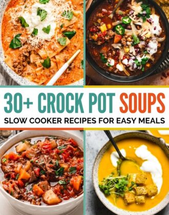 A collage of images of soups with an overlay that says "30+ CROCK POT SOUPS"